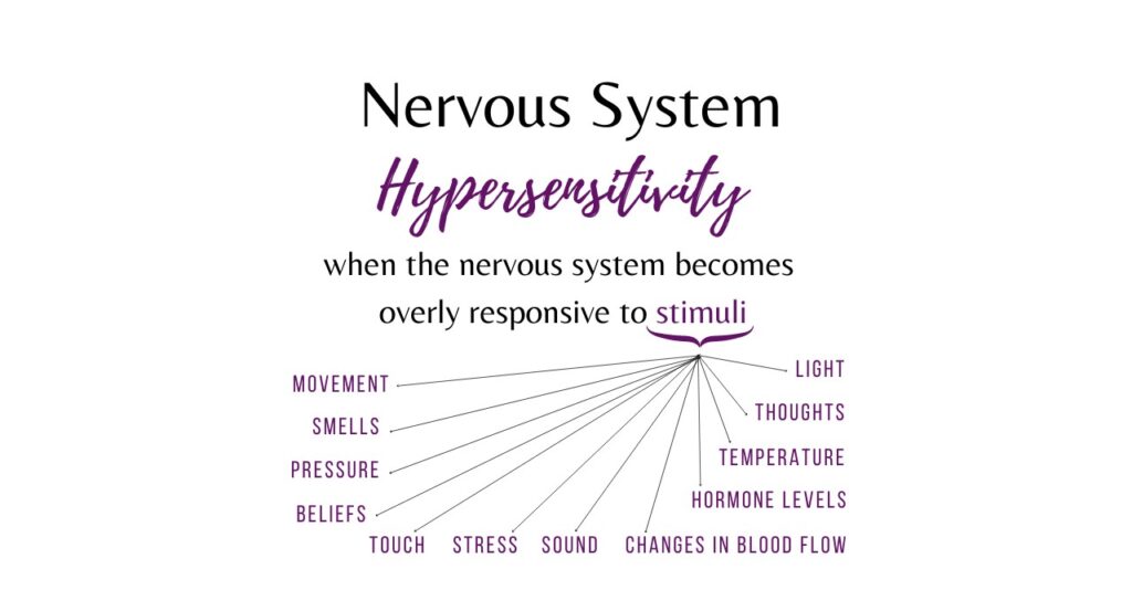 oversensitive nervous system